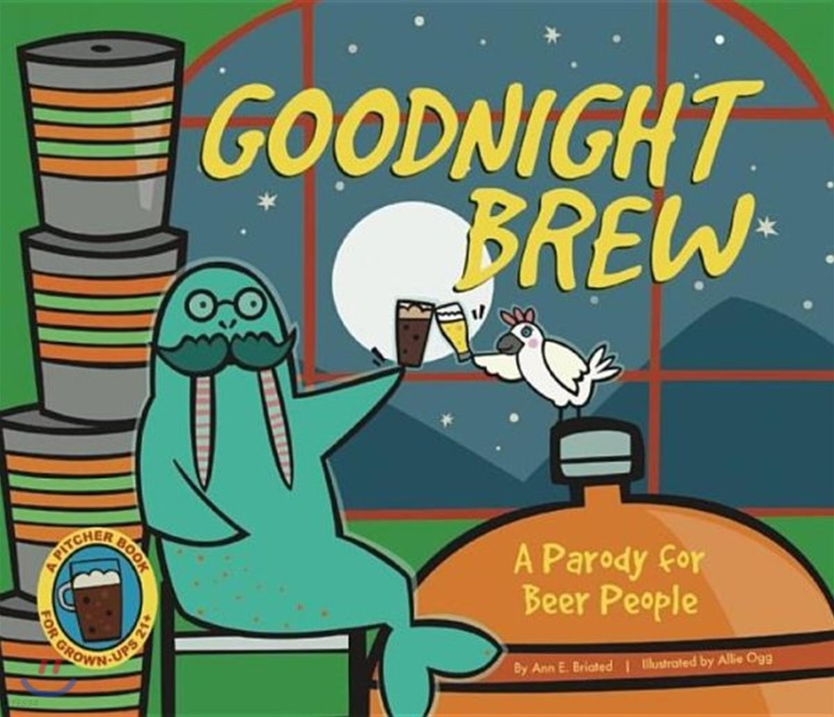 Goodnight Brew: A Parody for Beer People (A Parody for Beer People)