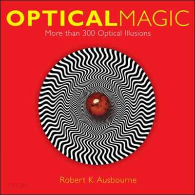 Optical Magic (More Than 300 Optical Illusions)