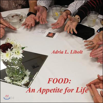 Food (An Appetite for Life)