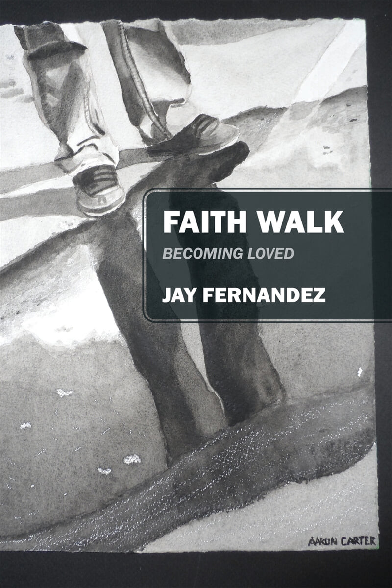 Faith Walk (Becoming Loved)