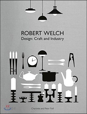 Robert welch : design : craft & industry