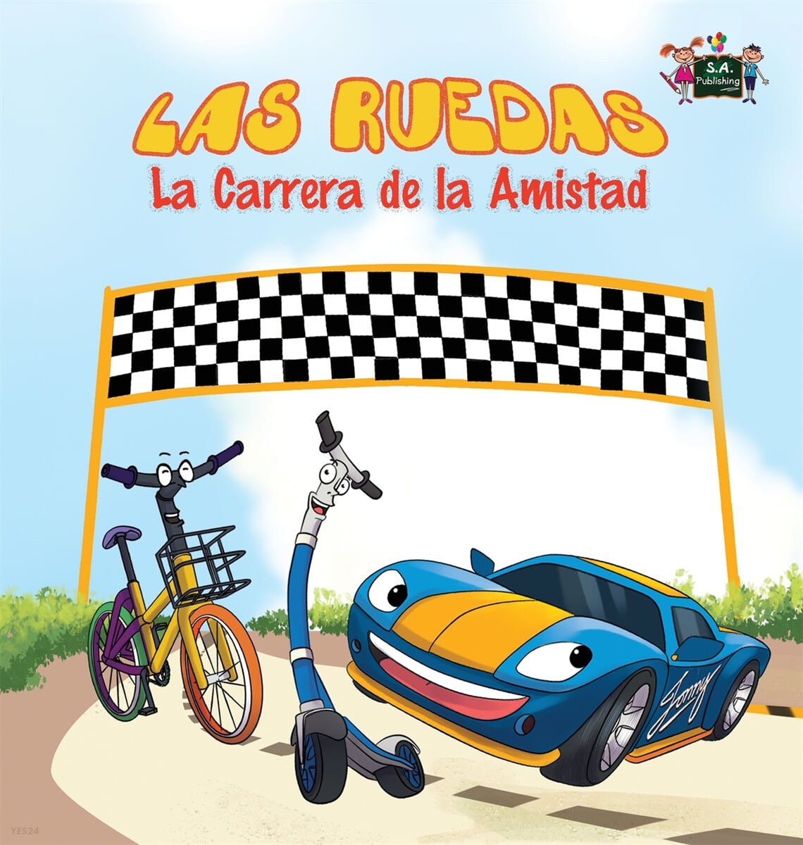 Las Ruedas (La Carrera de la Amistad: The Wheels: The Friendship Race: Spanish Edition)