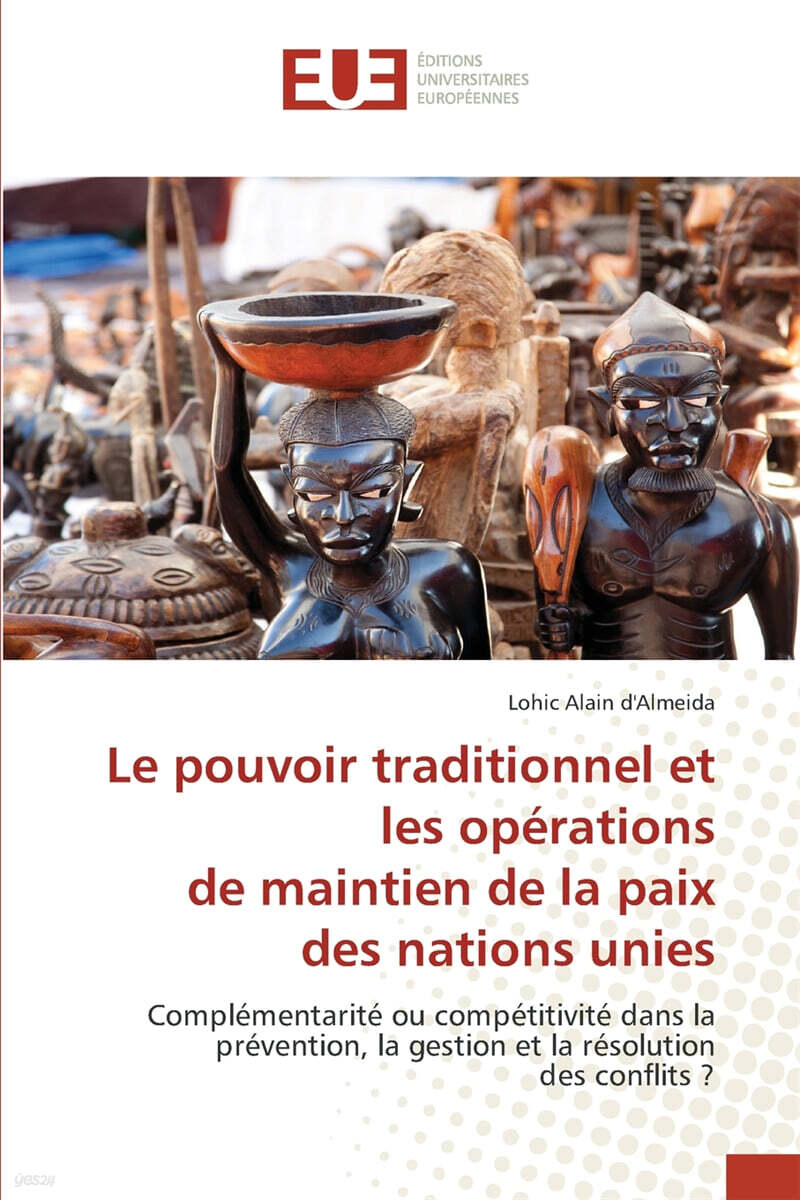 Le pouvoir traditionnel et les operations de maintien de la paix des nations unies