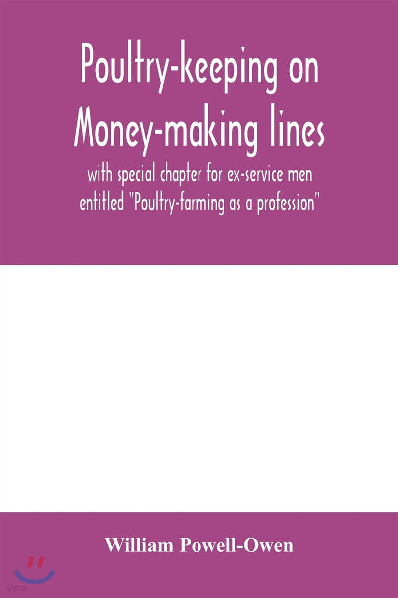 Poultry-keeping on money-making lines with special chapter for ex-service men entitled 