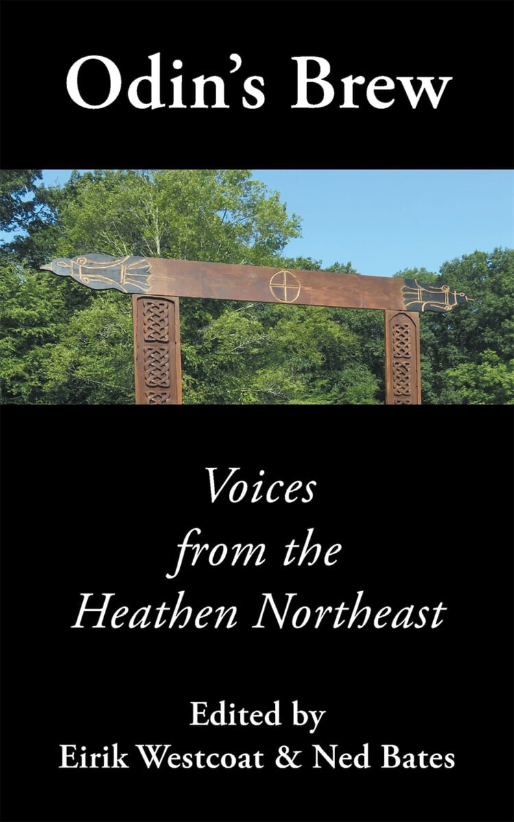 Odin’s Brew (Voices from the Heathen Northeast)