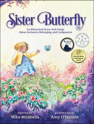 Sister Butterfly: An Illustrated Song About Inclusion, Belonging, and Compassion