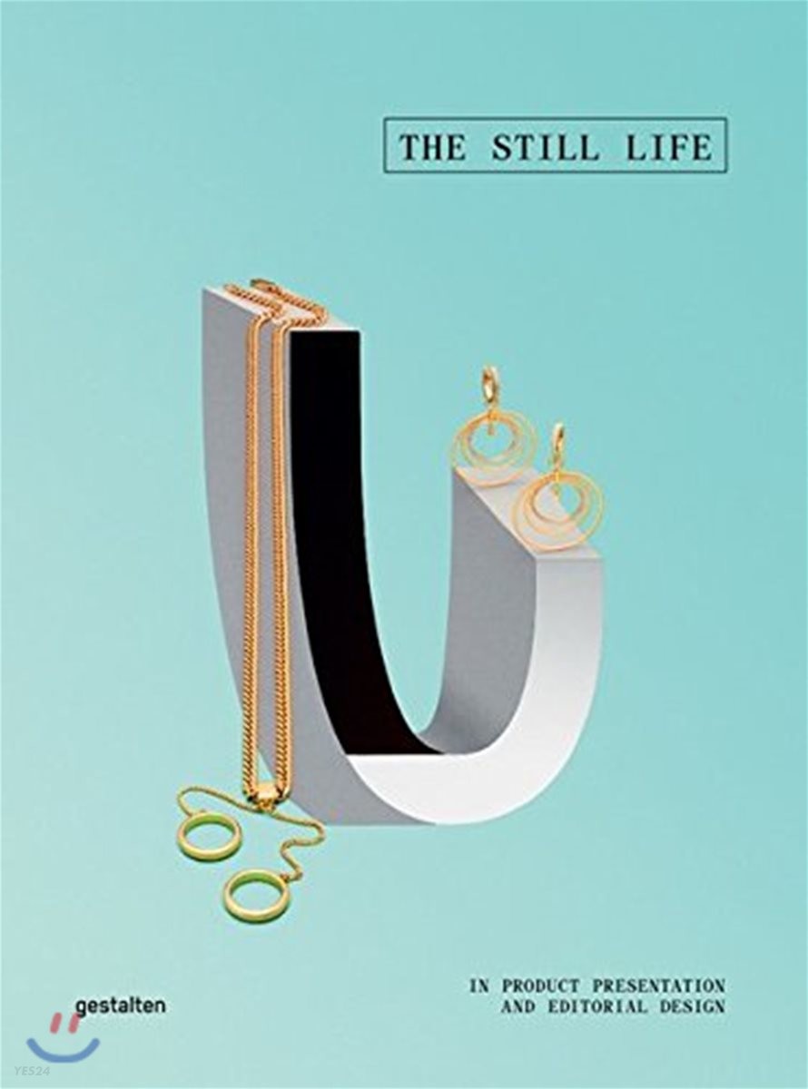The Still Life : In Product Presentation and Editorial Design