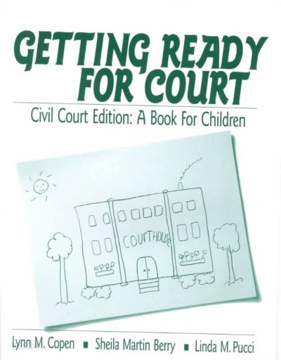Getting Ready for Court: Civil Court Edition: A Book for Children (Civil Court)