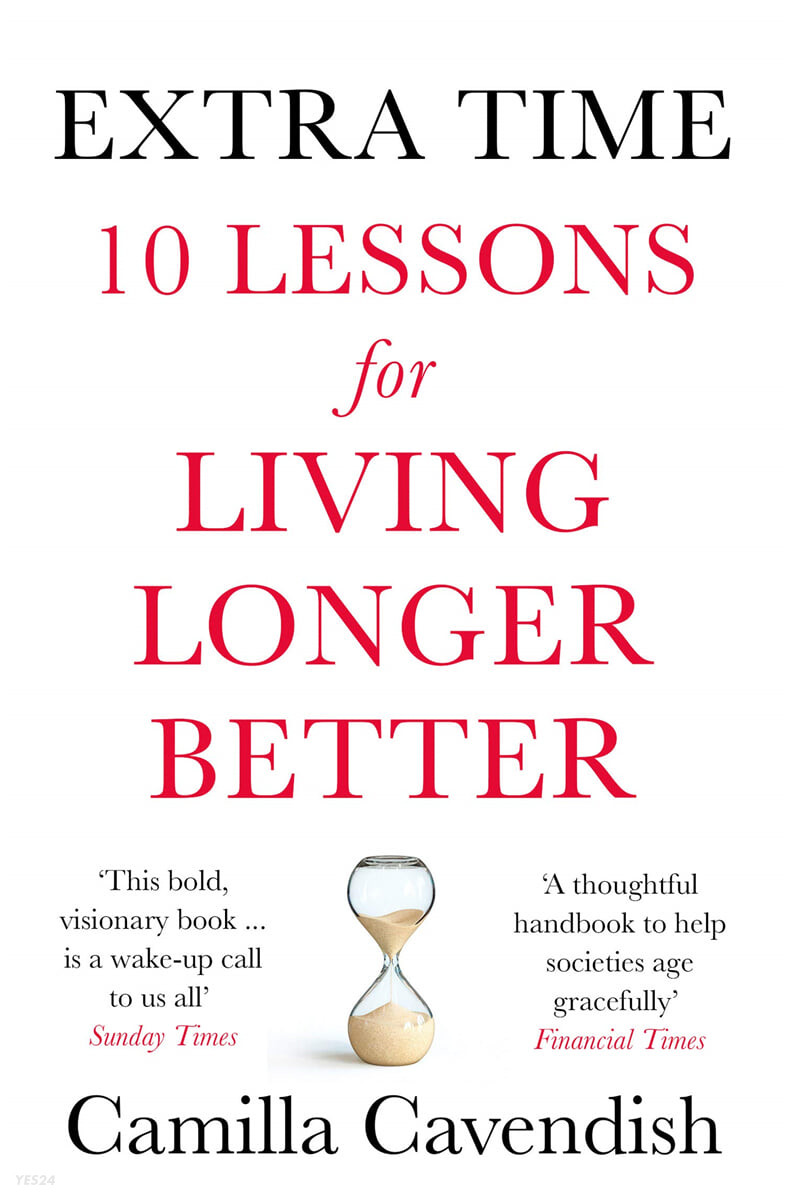 Extra Time (10 Lessons for Living Longer Better)