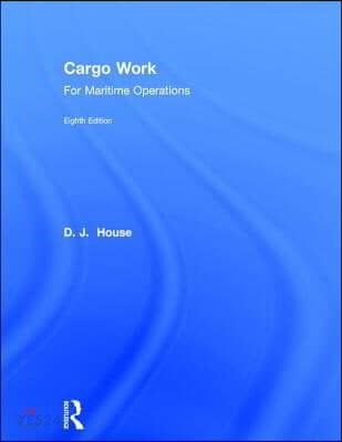 Cargo Work: For Maritime Operations (For Maritime Operations)