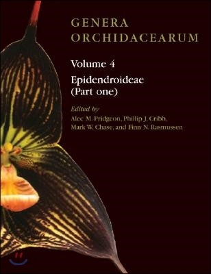 Genera Orchidacearum. Volume 4 : Epidendroideae