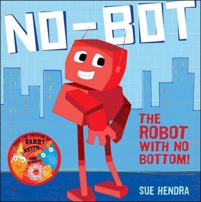 No-Bot, the Robot with No Bottom