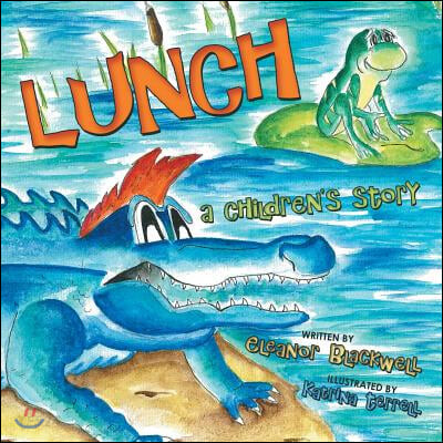 Lunch (A Children’s Story)