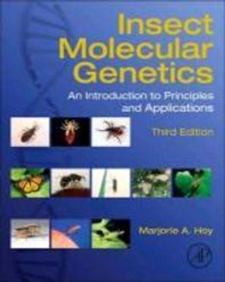 Insect Molecular Genetics  (Hardcover) (An Introduction to Principles and Applications)