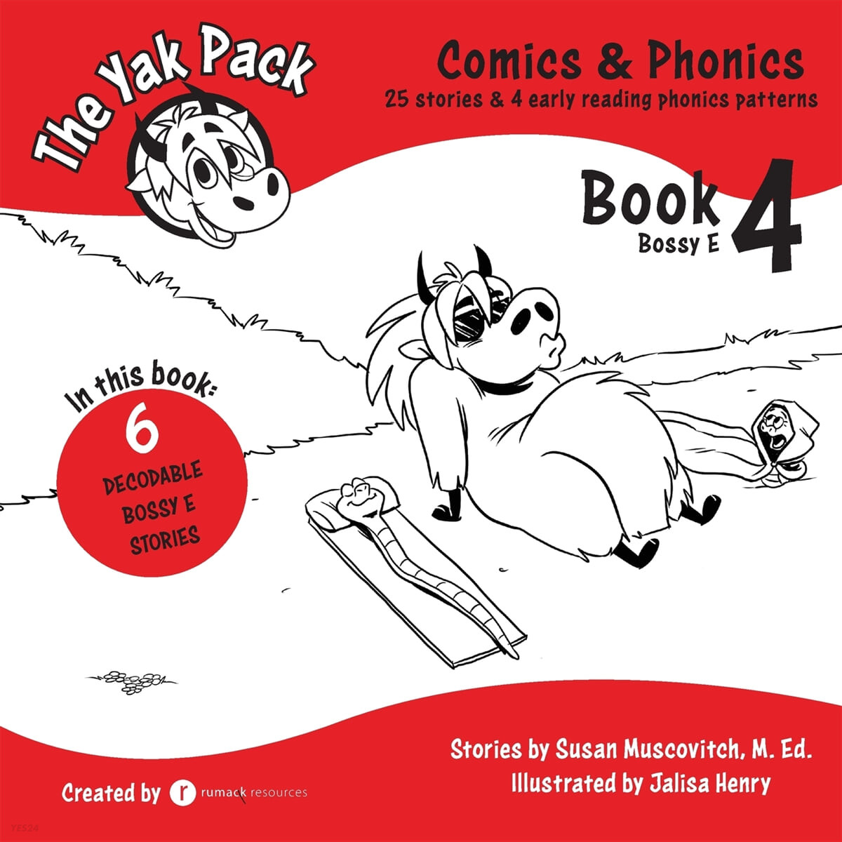 The Yak Pack (Comics & Phonics: Book 4: Learn to read decodable Bossy E words)