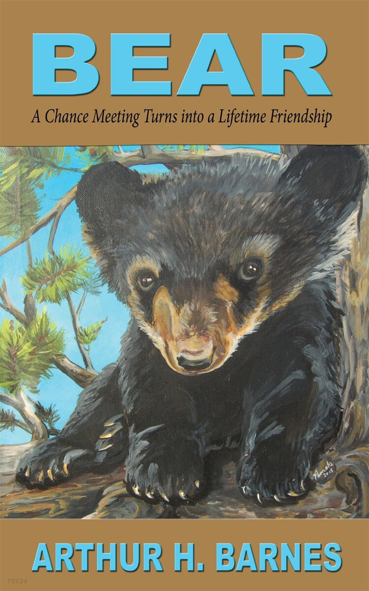 Bear (A Chance Meeting Turns into a Lifetime Friendship)