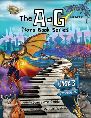 The A-G Piano Book 3 (Advanced)