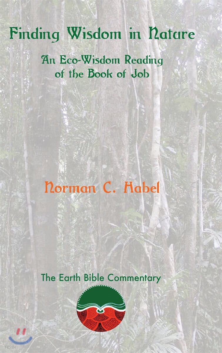 Finding Wisdom in Nature : An Eco-Wisdom Reading of the Book of Job