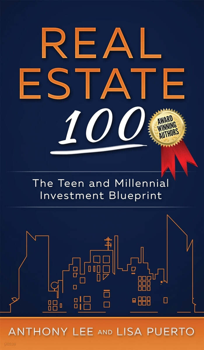 Real Estate 100 (The Teen and Millennial Investment Blueprint)