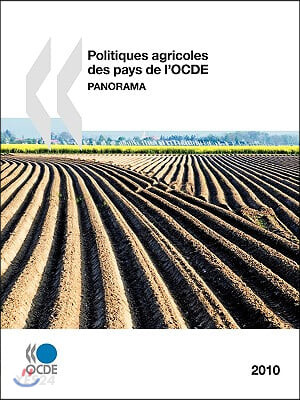 Politiques Agricoles Des Pays De L’ocde 2010 (Panorama)