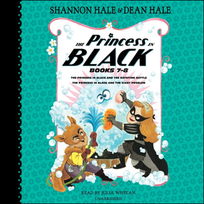 The Princess in Black Audio CD : Books #07-8 (The Princess in Black and the Bathtime Battle/ The Princess in Black and the Giant Problem)