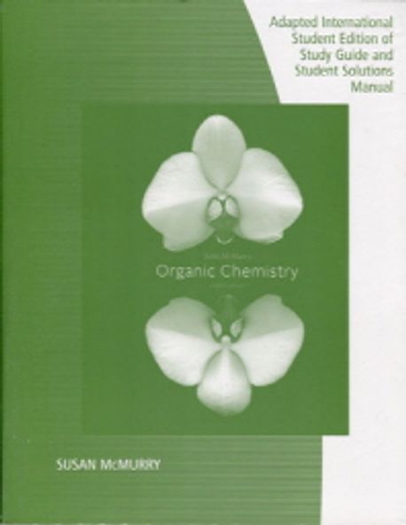 Organic Chemistry Study Guide with Student Solutions Manual, 8/E (Adapted International Student Edition)