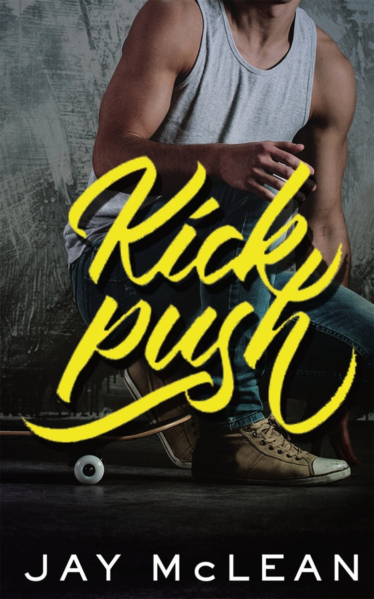 Kick, Push (Kick Push 1)