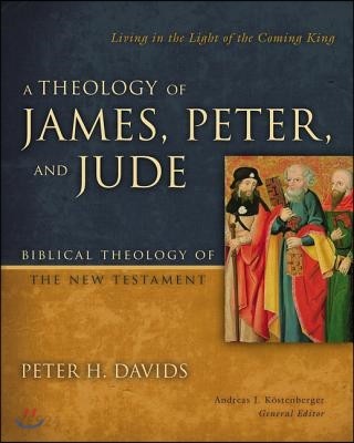 A theology of James, Peter, and Jude / by Peter H. Davids.