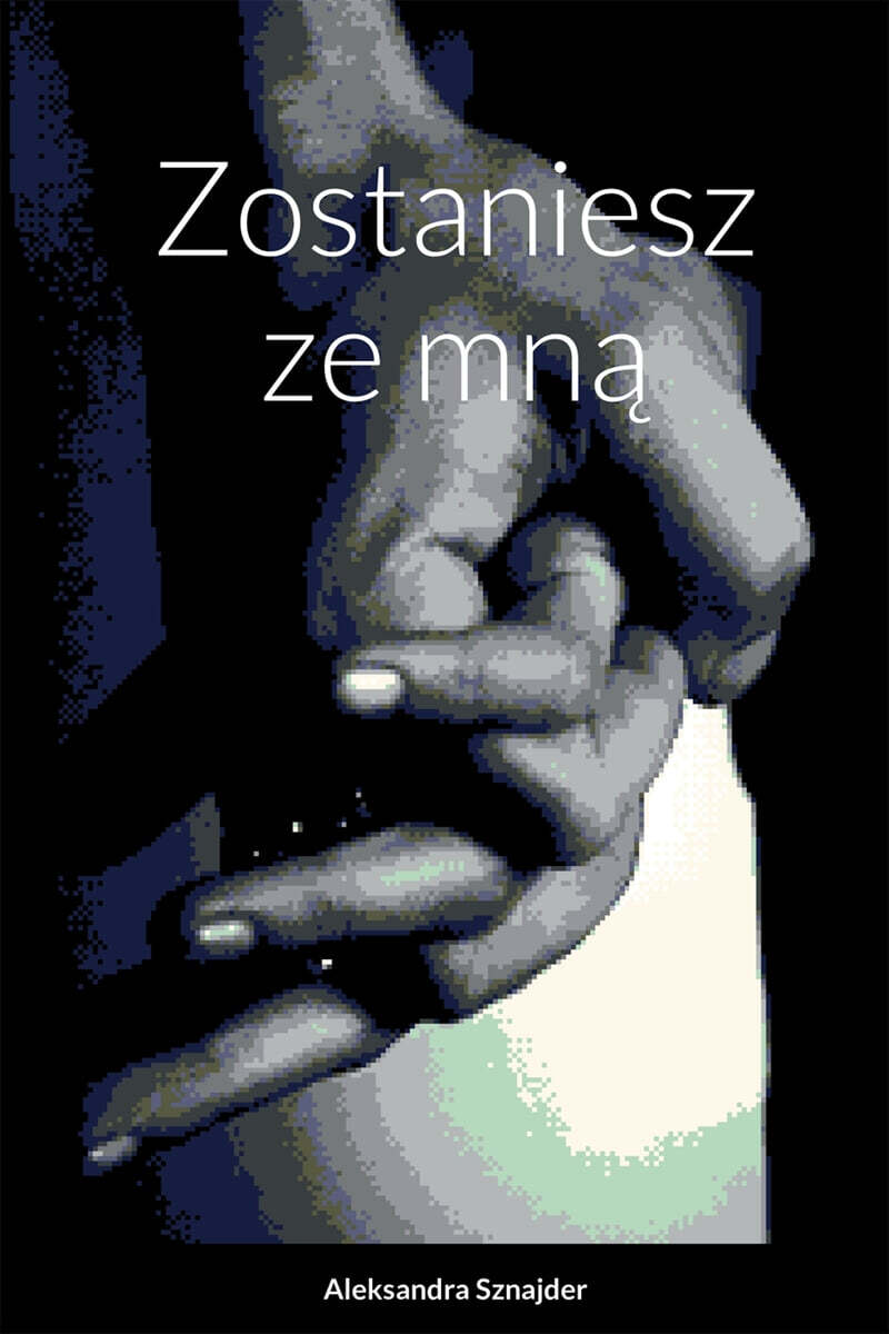 Zostaniesz ze mn?