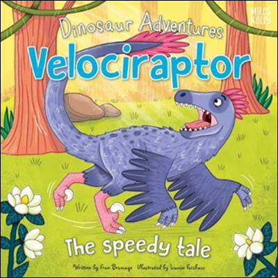 Velociraptor : the speedy tale