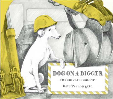 Dog on a digger: the tricky incident