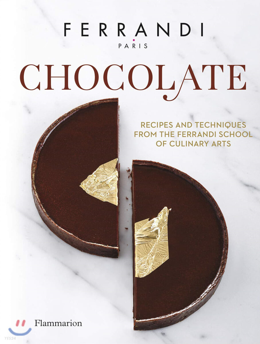 Chocolate (Recipes and Techniques from the Ferrandi School of Culinary Arts)