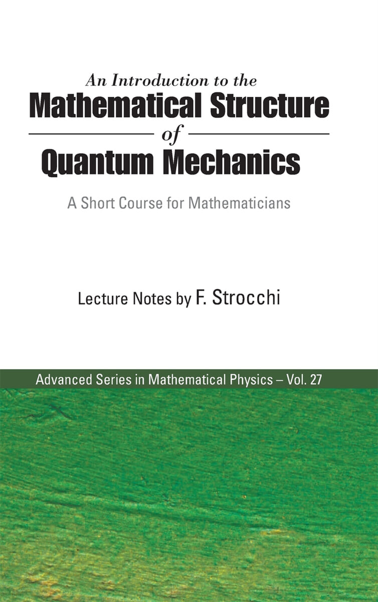 An Introduction to the Mathematical Structure of Quantum Mechanics (A Short Course for Mathematicians)