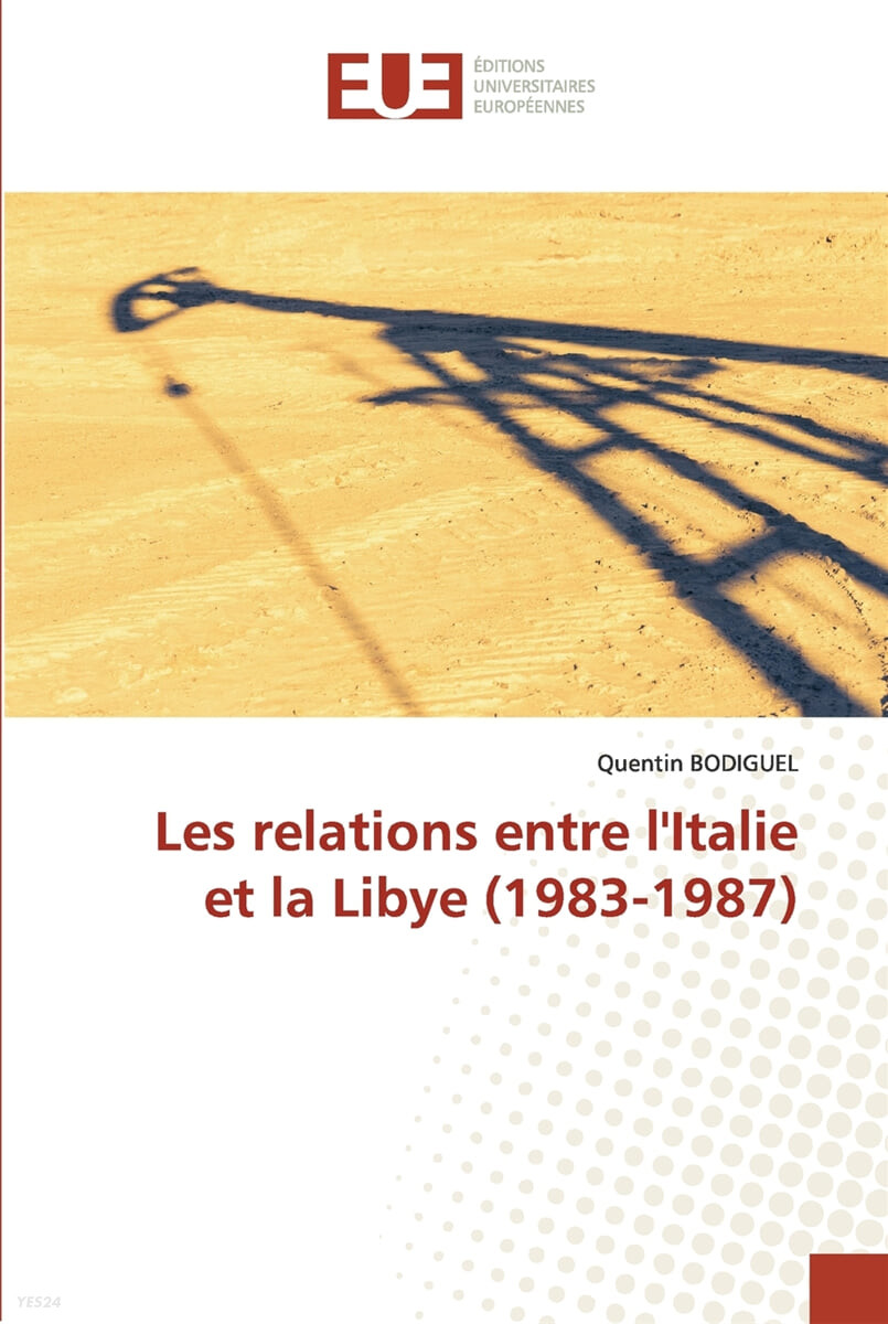 Les relations entre l’Italie et la Libye (1983-1987)