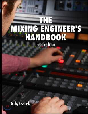 The mixing engineer's handbook