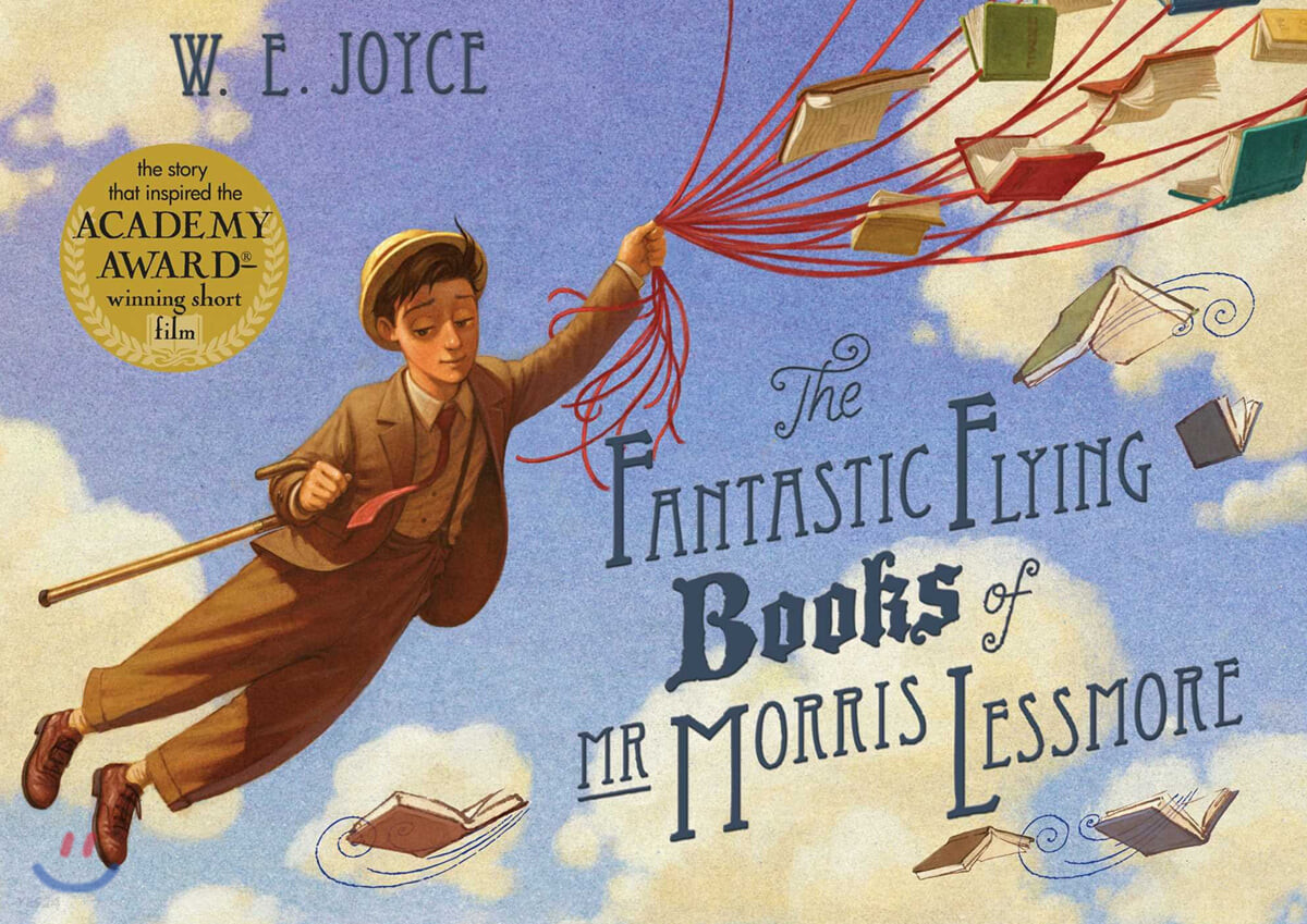 (The)Fantastic flying books of Mr Morris Lessmore