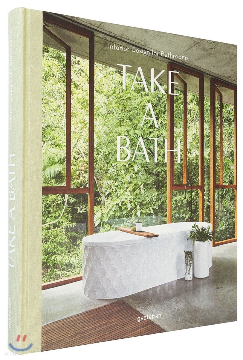 Take a Bath : Interior Design for Bathrooms