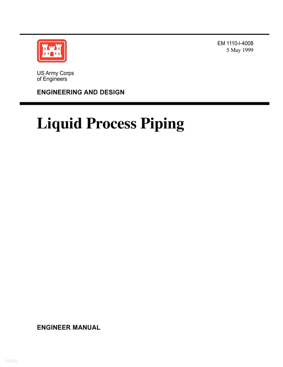 Engineering and Design (Liquid Process Piping (Engineer Manual EM 1110-1-4008))