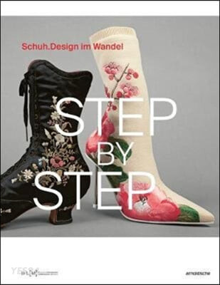 Step by step  : Schuh.Design im Wandel