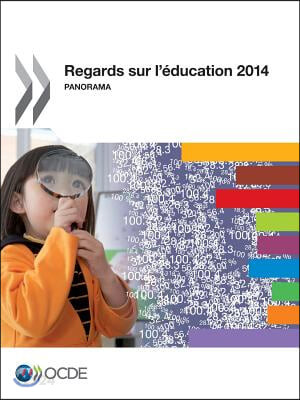 Regards Sur L’Education 2014: Panorama (Panorama)