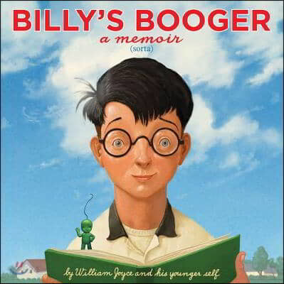 Billys booger : A memoir(sorta)