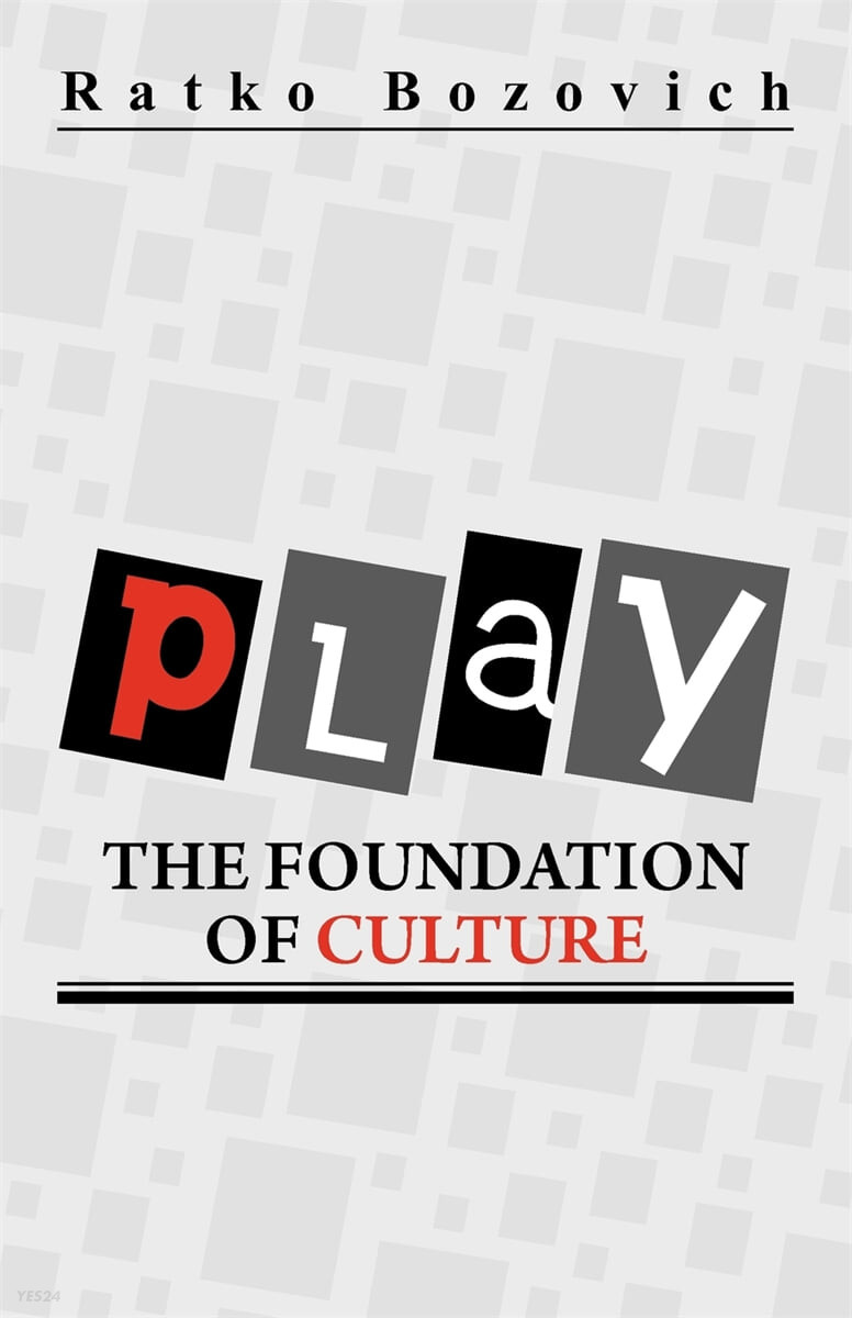 Play (The Foundation of Culture)