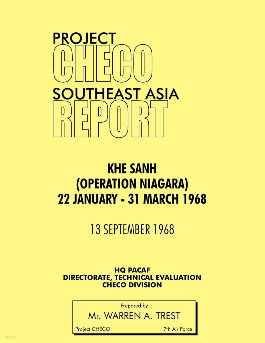 Project Checo Southeast Asia Study (Khe Sanh (Operation Niagara) 22 January - 31 March 1968)
