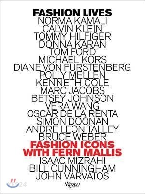 Fashion lives  : fashion icons with Fern Mallis