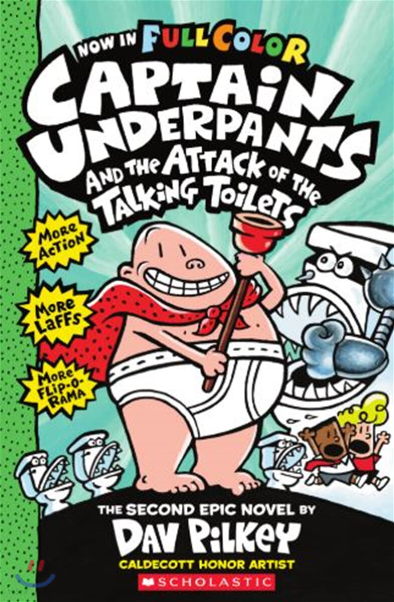 Captain Underpants and the Attack of the Talking Toilets : FULL Color Edition