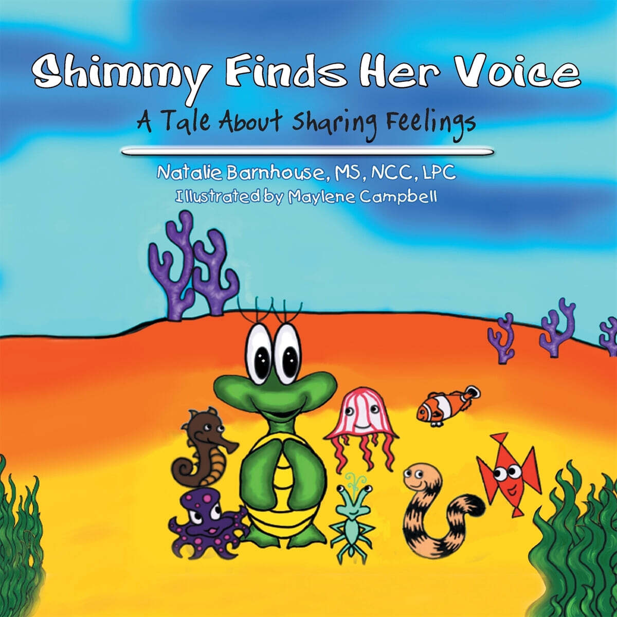 Shimmy Finds Her Voice (A Tale about Sharing Feelings)