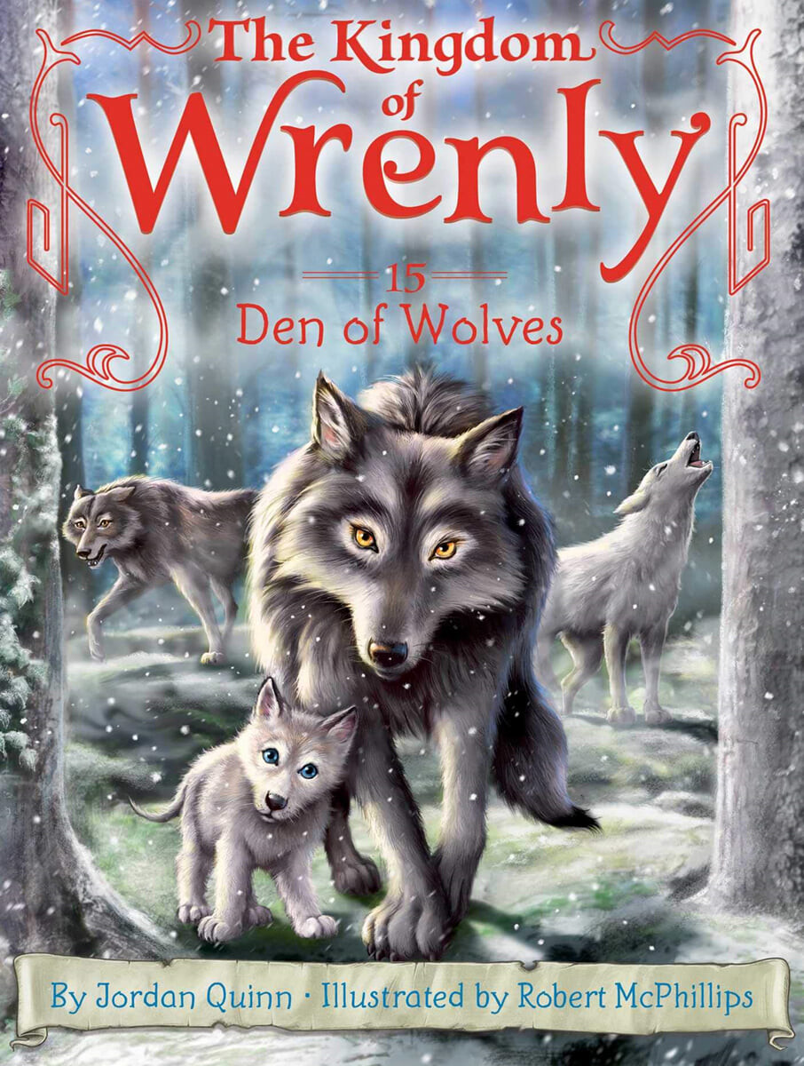 (The) Kingdom of Wrenly. 15, Den of Wolves