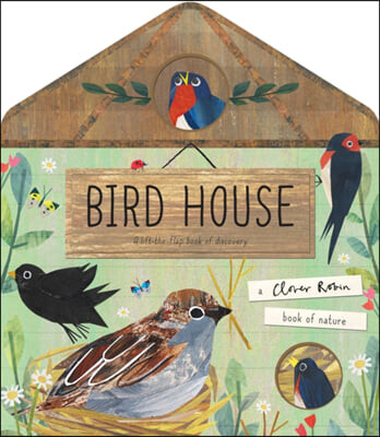 The Bird House (The Master Model Behind Business Success)