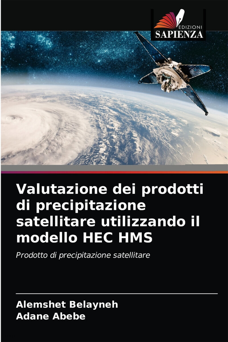 Valutazione dei prodotti di precipitazione satellitare utilizzando il modello HEC HMS