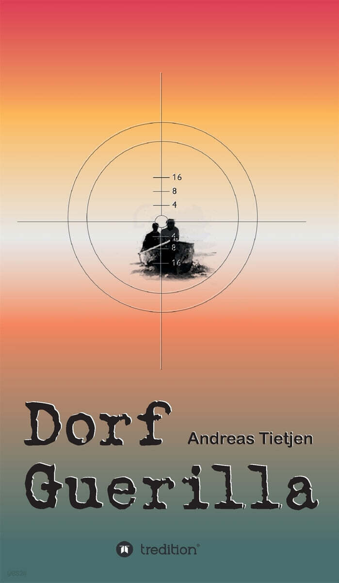 Dorf Guerilla